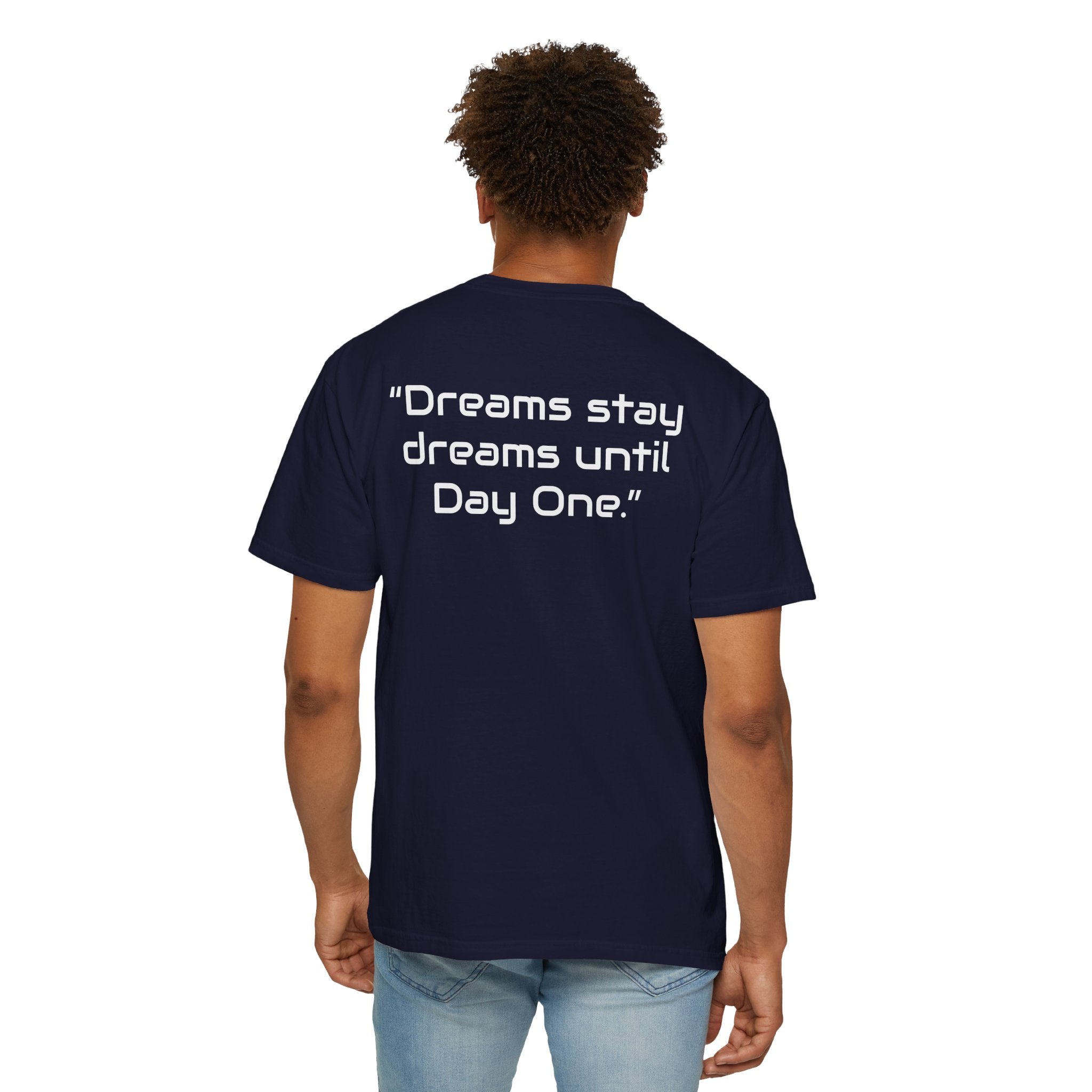 "Dreams Stay Dreams" I Unisex Graphic Tee White Text