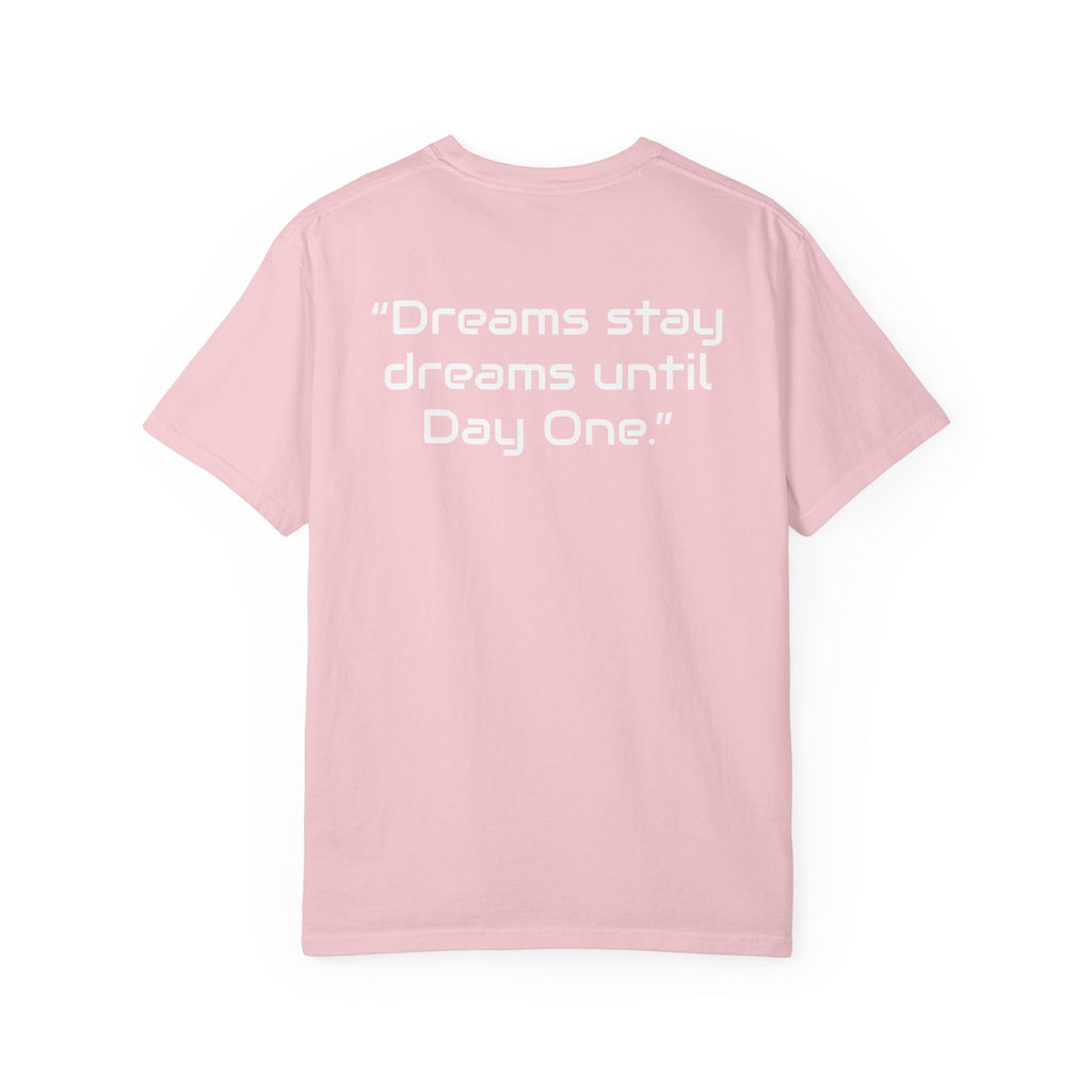 "Dreams Stay Dreams" I Unisex Graphic Tee White Text