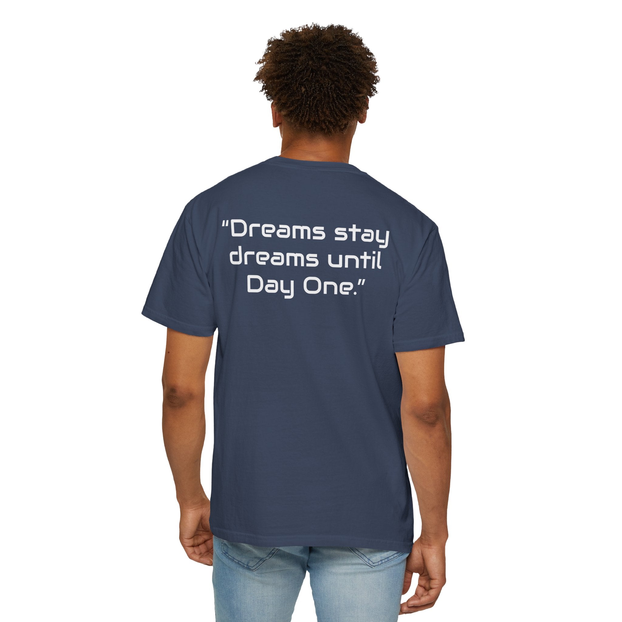 "Dreams Stay Dreams" I Unisex Graphic Tee White Text