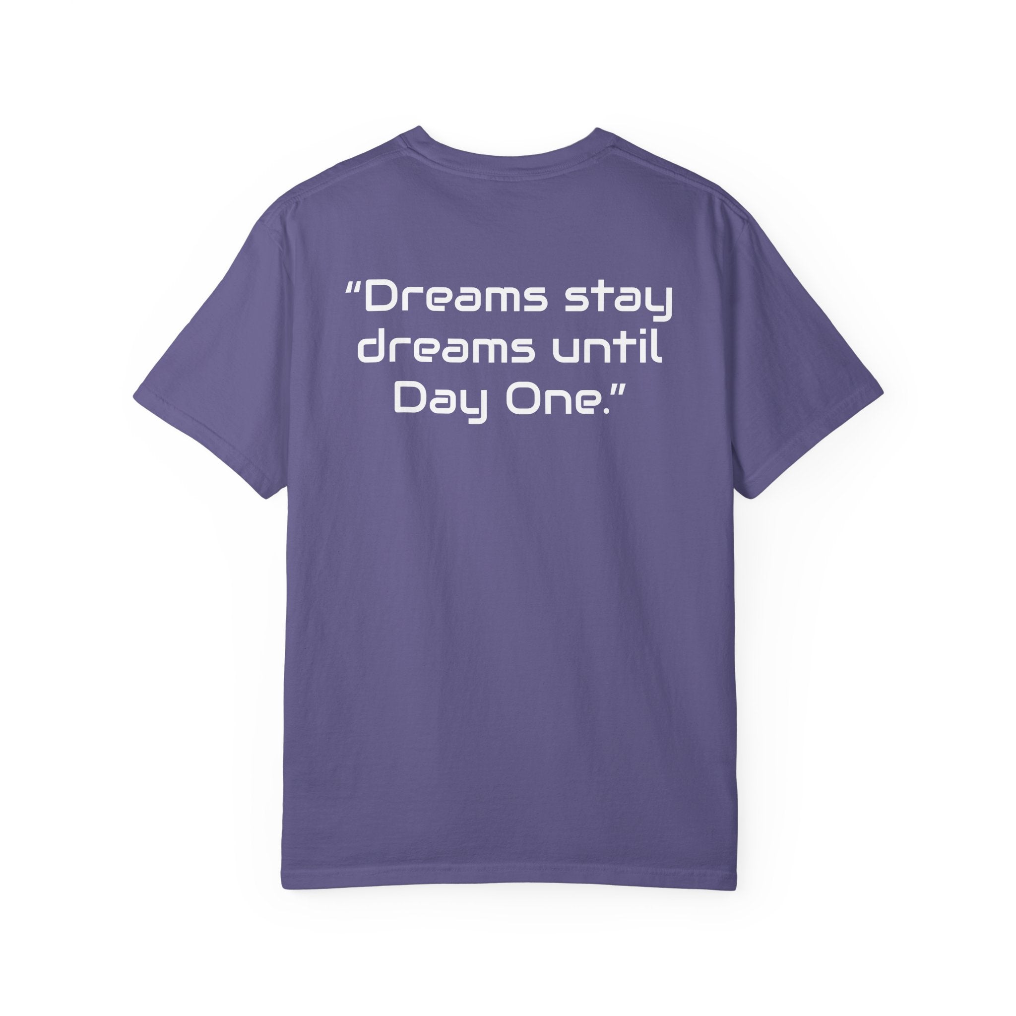 "Dreams Stay Dreams" I Unisex Graphic Tee White Text