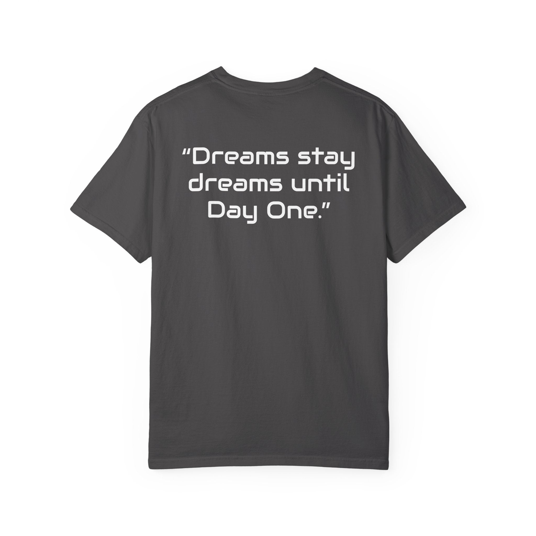 "Dreams Stay Dreams" I Unisex Graphic Tee White Text