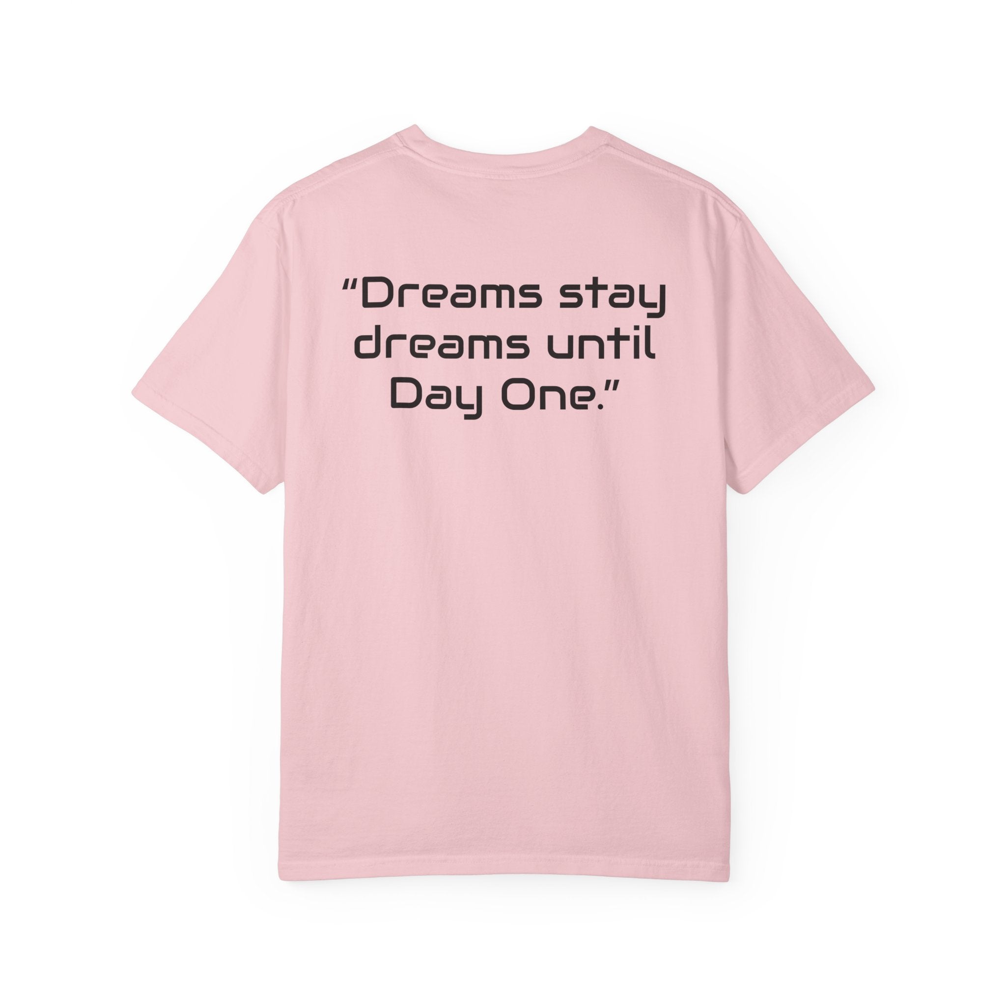 "Dreams Stay Dreams" I Unisex Graphic Tee BlackText