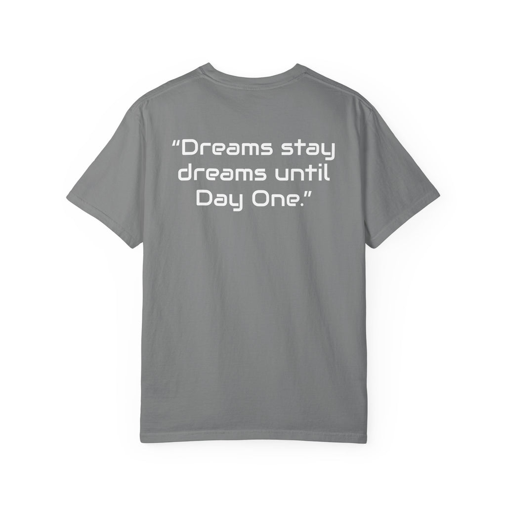 "Dreams Stay Dreams" I Unisex Graphic Tee White Text