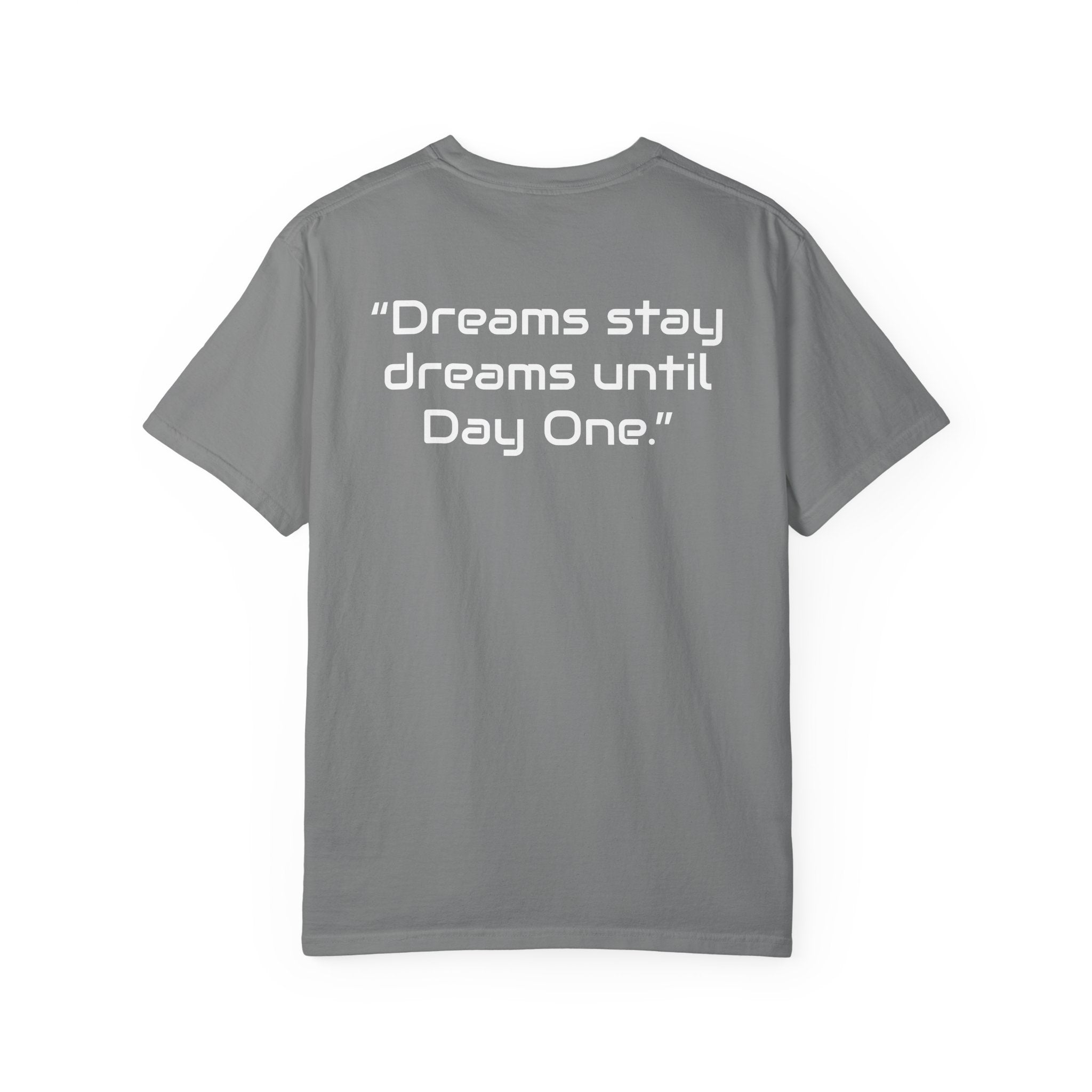 "Dreams Stay Dreams" I Unisex Graphic Tee White Text