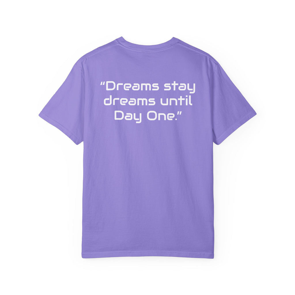"Dreams Stay Dreams" I Unisex Graphic Tee White Text