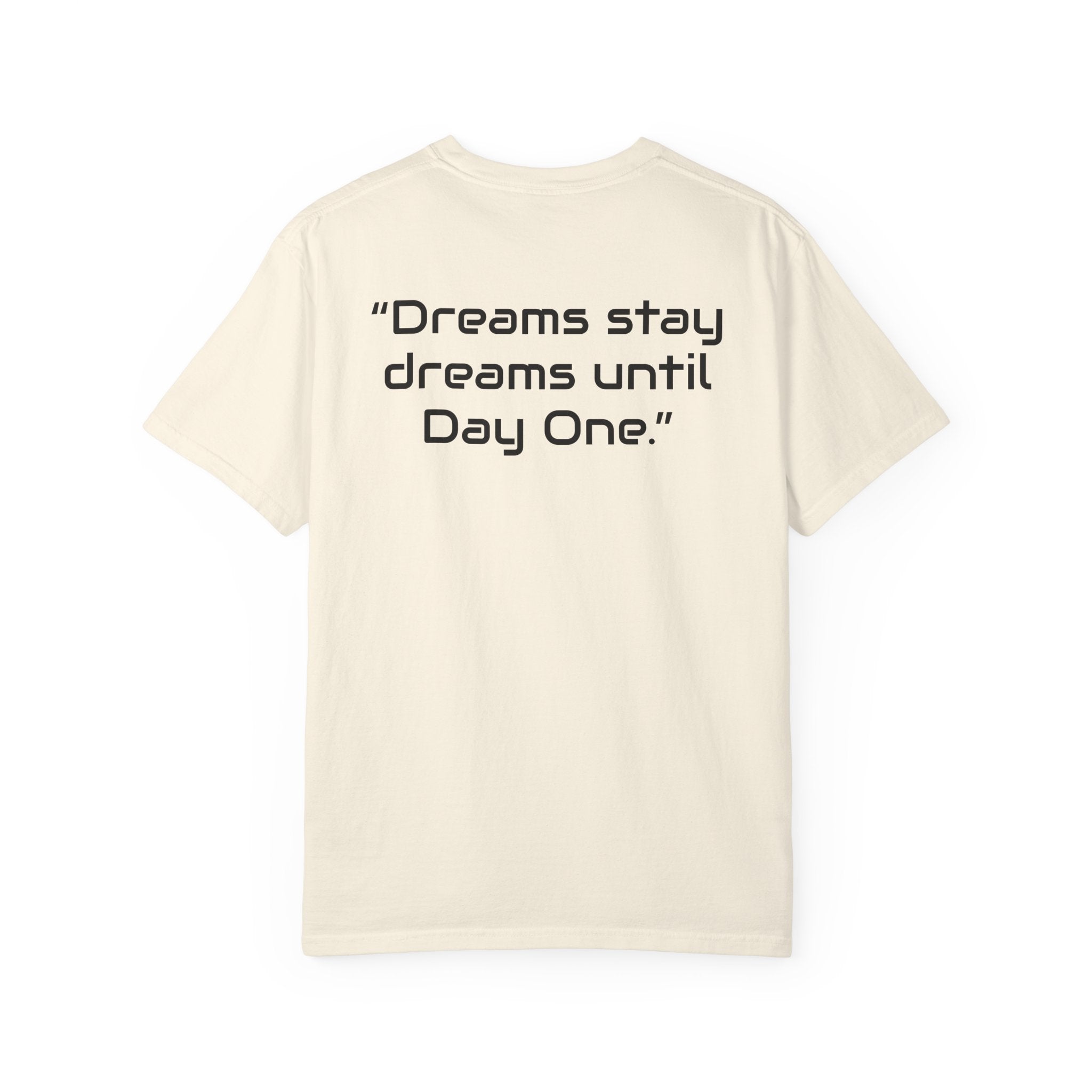 "Dreams Stay Dreams" I Unisex Graphic Tee BlackText