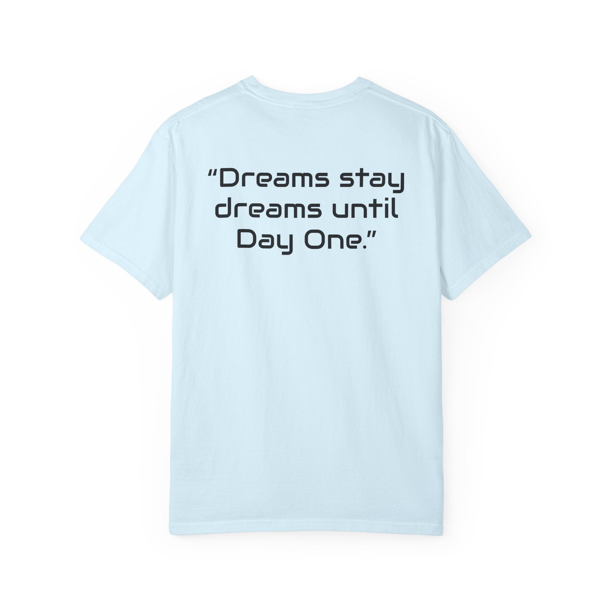 "Dreams Stay Dreams" I Unisex Graphic Tee BlackText